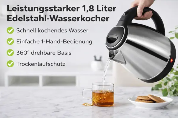 Edelstahl Wasserkocher 1,8 Liter – Schnell, sicher & elegant für Küche und Büro