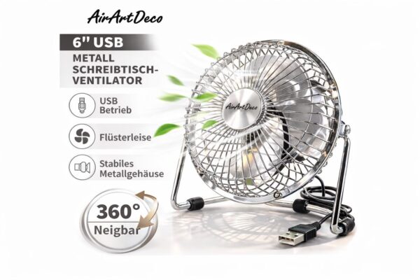07807562ce0686b8845d6c77d35941de.jpg AirArtDeco 6" USB Metall-Schreibtischventilator Chrome – leiser Mini-Ventilator aus Metall, 360° neigbar, 2,5W, kompakt für Büro oder zu Hause